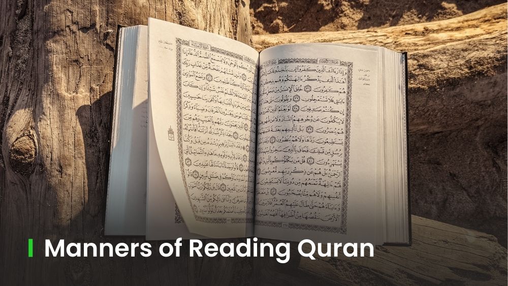 12 Must-Know Etiquettes & Manners of Reading the Quran