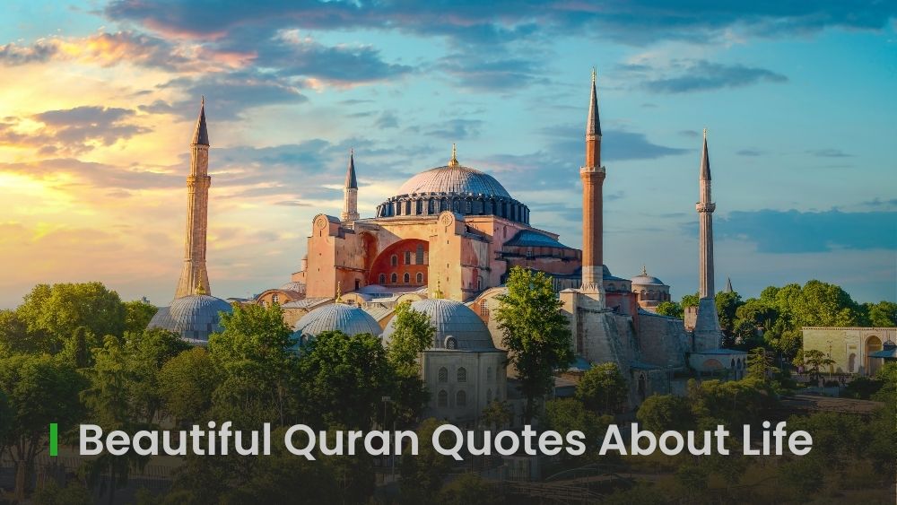 Beautiful Quran Quotes About Life