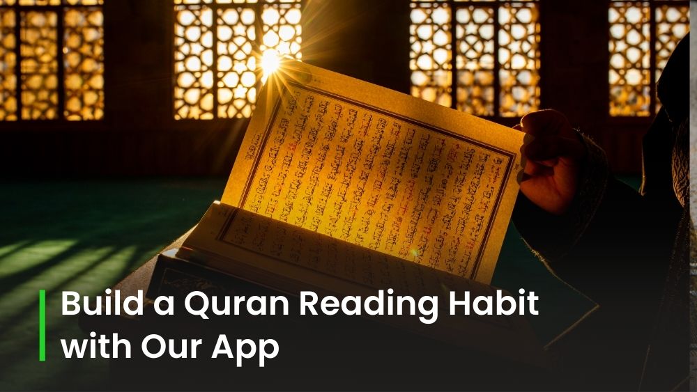 Build a daily Quran reading habit