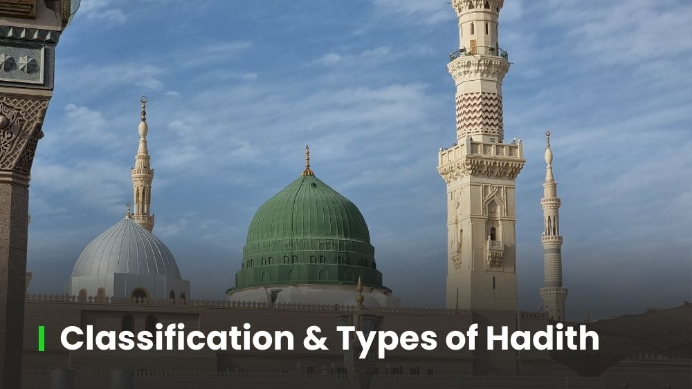 Classification and Different Types of Hadith