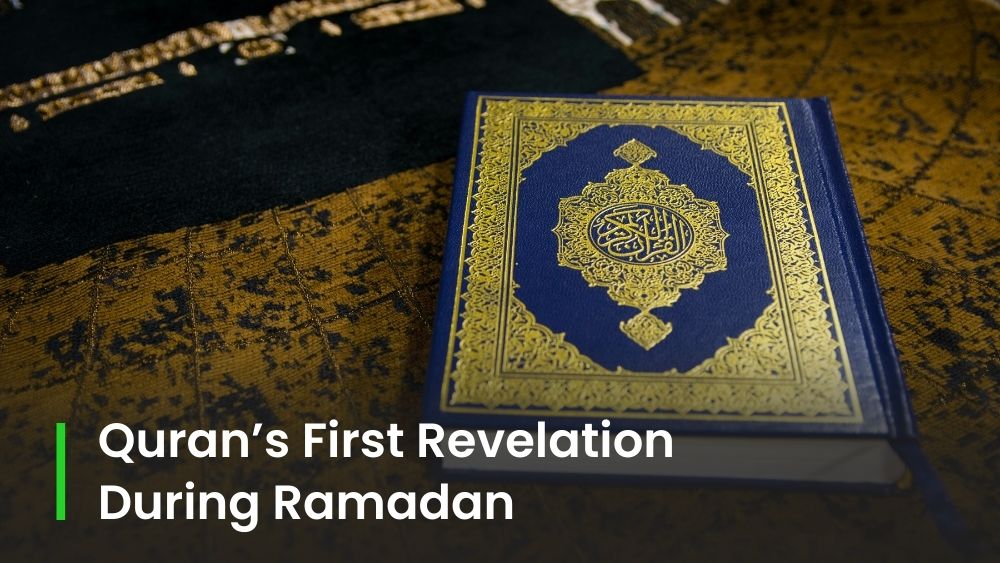 Quran’s First Revelation During Ramadan