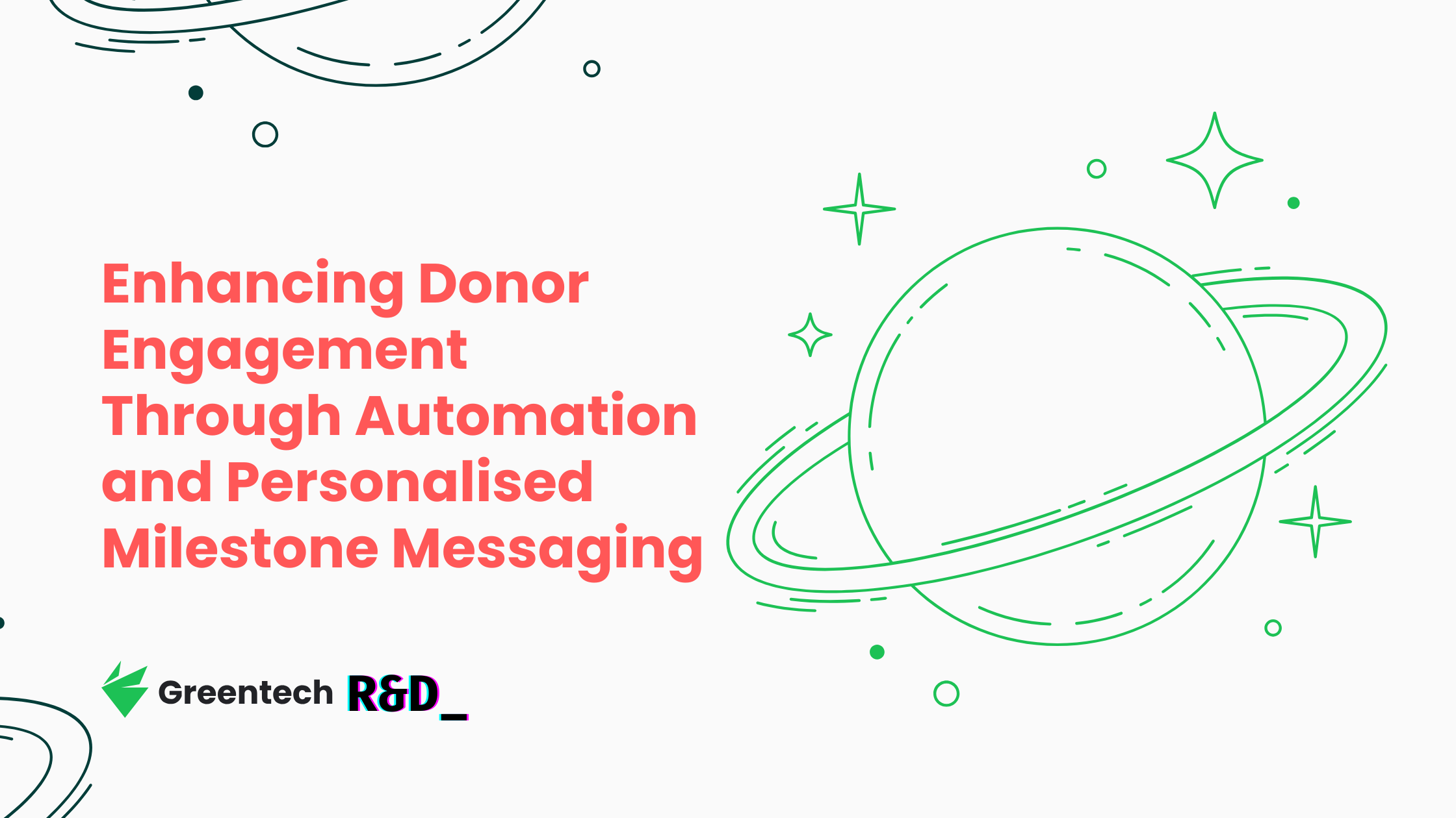 Enhancing Donor Engagement Through Automation and Personalised Milestone Messaging