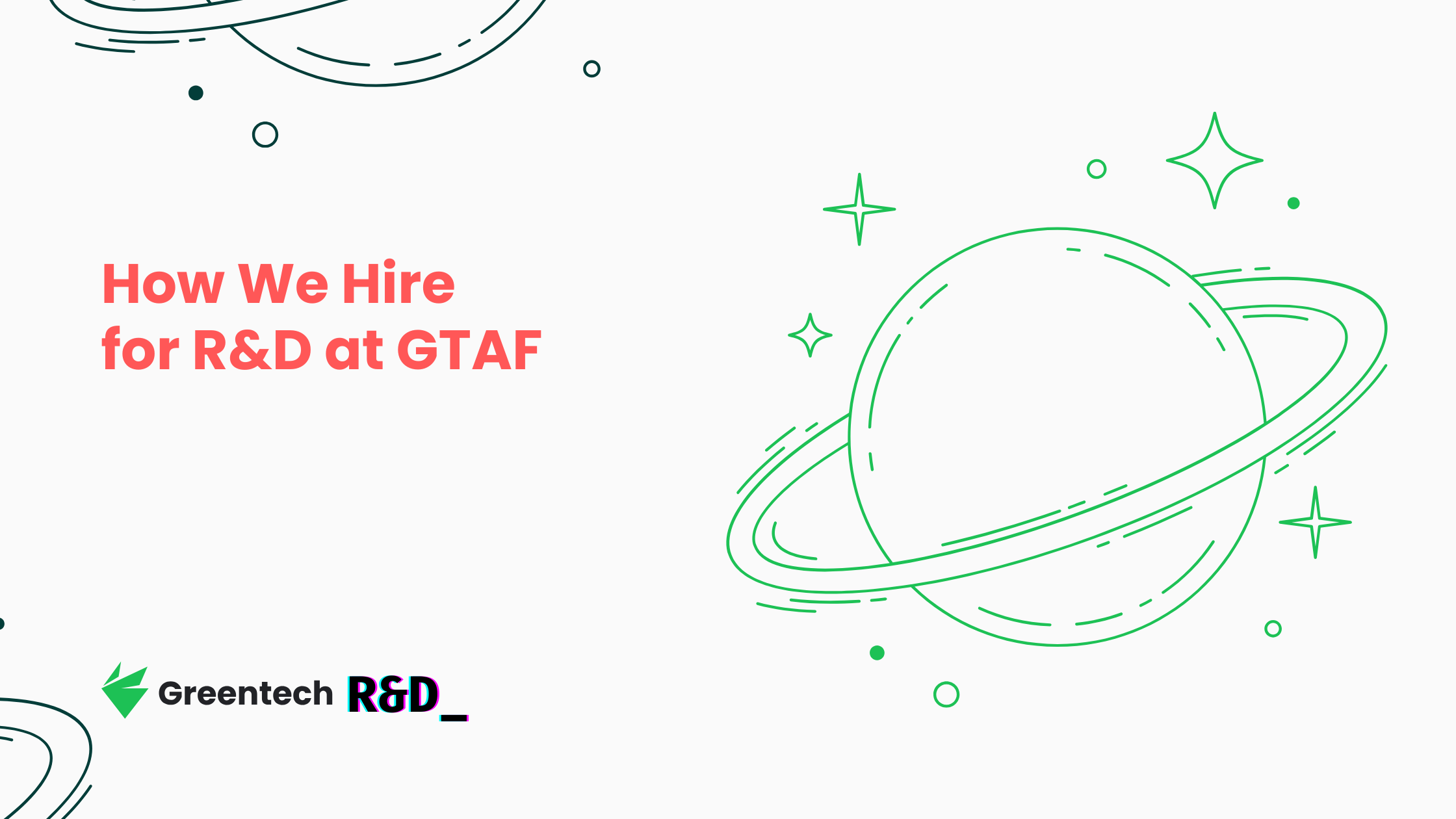 How We Hire for R&D at GTAF