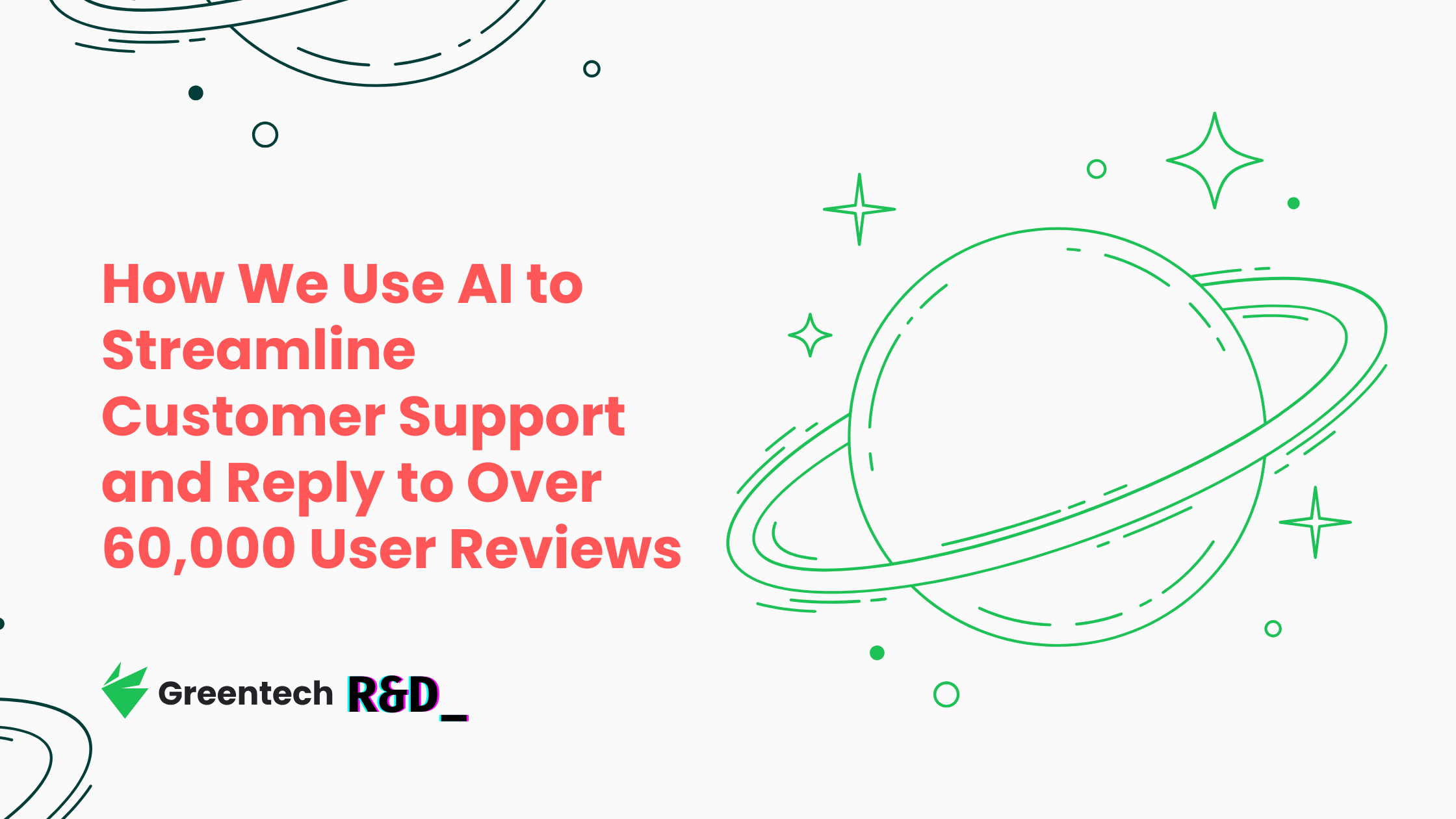 How We Use AI to Streamline Customer Support and Reply to Over 60,000 User Reviews