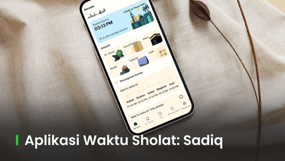 Mengapa Sadiq adalah Aplikasi Waktu Sholat Terbaik