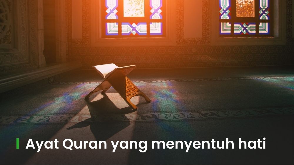 30 Ayat Al-Quran yang Menyentuh Hati: Ayat-Ayat Al-Quran Paling Berpengaruh