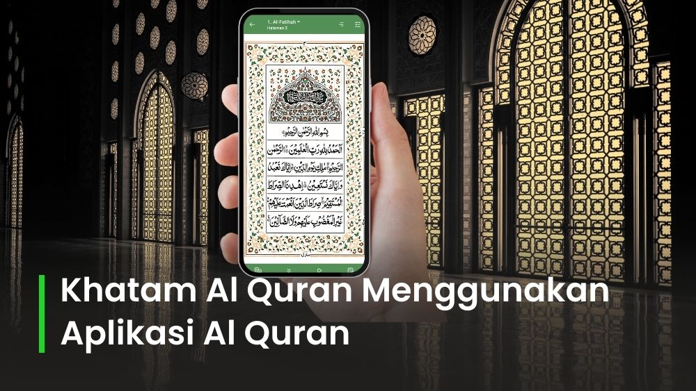 Rencanakan dan Lacak Khatam Al Quran dengan Mudah Menggunakan Aplikasi Al Quran
