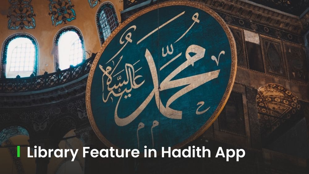 Library in Hadith App: Bookmark Your Favourite Hadith