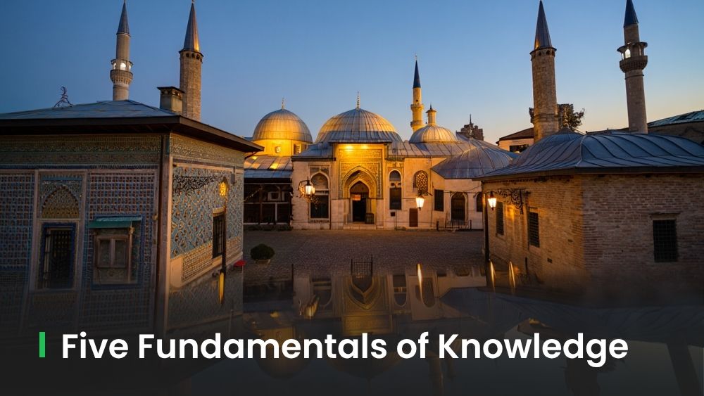 The Five Fundamentals of Knowledge: Quran, Hadith, Language, History, Fiqh